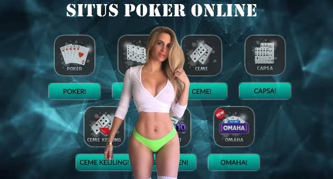 Situs Poker Online Terpercaya Cara Mencarinya